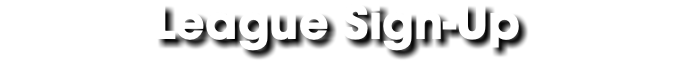 League Sign-Up