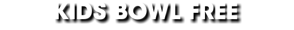 KIDS BOWL FREE